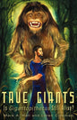 True Giants: Is Gigantopithecus Still Alive? - Paperback