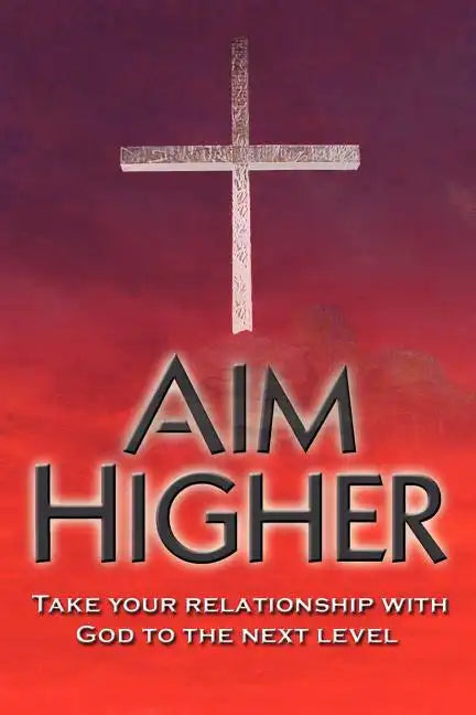 Aim Higher - Paperback