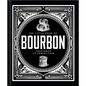 The Little Book of Bourbon: American Perfection - Hardcover