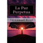 La Paz Perpetua (Spanish) Edition - Paperback