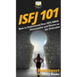 Isfj 101: How to Understand Your ISFJ MBTI Personality and Thrive as the Defender - Hardcover