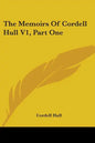 The Memoirs Of Cordell Hull V1, Part One - Paperback