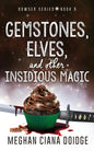 Gemstones, Elves, and Other Insidious Magic - Paperback