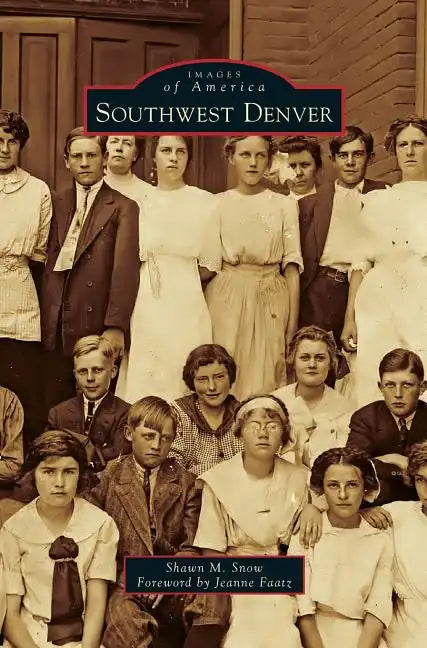 Southwest Denver - Hardcover