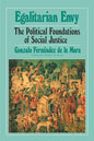 Egalitarian Envy: The Political Foundations of Social Justice - Paperback