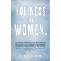 Holiness for Women. - Paperback