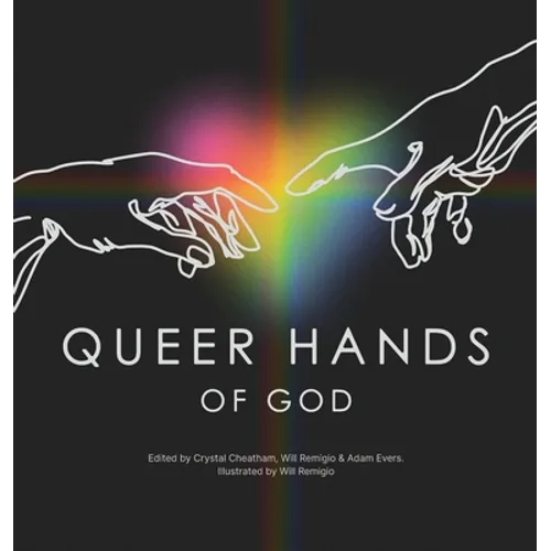 Queer Hands of God - Hardcover