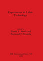 Experiments in Lithic Technology - Paperback