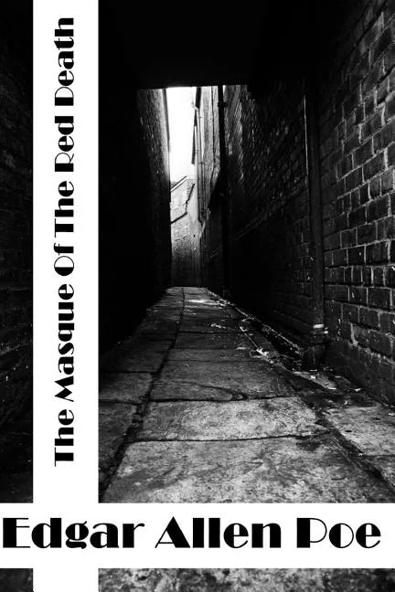The Masque Of The Red Death: (Edgar Allen Poe Classics Collection) - Paperback