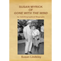 Susan Myrick of Gone with the Wind: An Autobiographical Biography - Hardcover