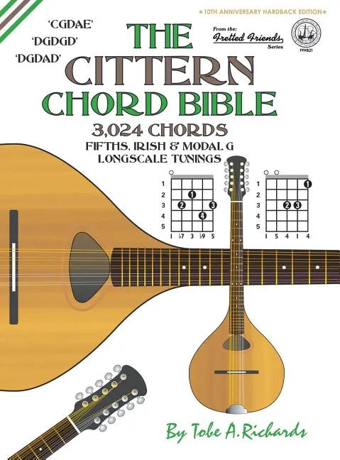 The Cittern Chord Bible: Fifths, Irish & Modal G Longscale Tunings 3,024 Chords - Hardcover