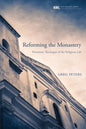 Reforming the Monastery - Paperback