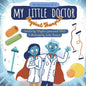 My Little Doctor: Physical Therapy - Paperback