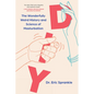 DIY: The Wonderfully Weird History and Science of Masturbation - Paperback