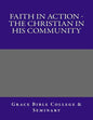 Faith In Action - The Christian In His Community - Paperback
