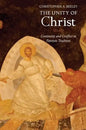 The Unity of Christ: Continuity and Conflict in Patristic Tradition - Hardcover