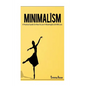 Minimalism: A Practical Guide On How To Live A Meaningful Life With Less - Paperback