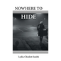 Nowhere to Hide - Hardcover