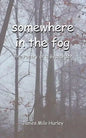 somewhere in the fog - Paperback