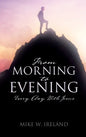 From Morning to Evening: Every Day With Jesus - Hardcover