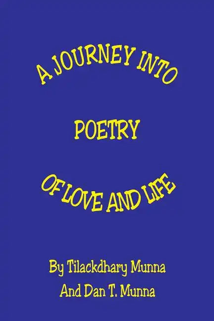 A Journey Into Poetry of Love and Life - Paperback