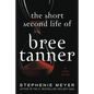 The Short Second Life of Bree Tanner: An Eclipse Novella - Paperback