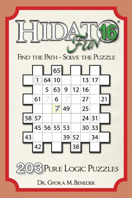 Hidato fun 16: 203 New Logic Puzzles - Paperback