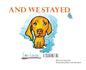 And We Stayed: Emmet Explains A Quarantine - Hardcover