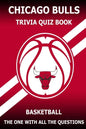 Chicago Bulls Trivia Quiz Book: The One With All The Questions - Paperback