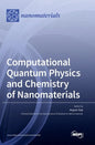 Computational Quantum Physics and Chemistry of Nanomaterials - Hardcover