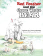 Red Feather and the Great White Bear - Paperback