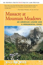 Massacre at Mountain Meadows: An American Legend and a Monumental Crime - Paperback