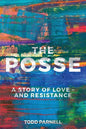 The Posse-A Story of Love and Resistance - Paperback