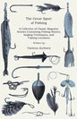 The Great Sport of Fishing - A Collection of Classic Magazine Articles Containing Fishing Stories, Angling Techniques, and Fishing Locations - Paperback