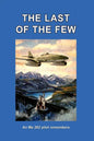 The Last of the Few: An Me.262 Pilot Remembers - Paperback