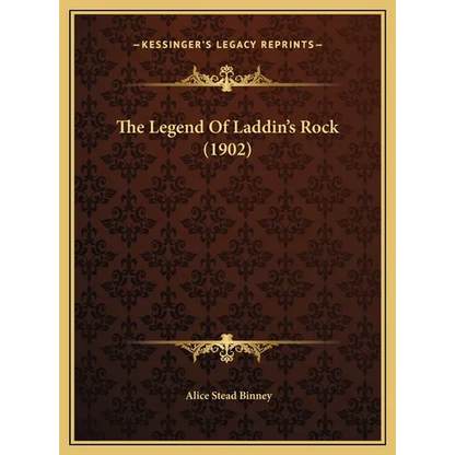 The Legend Of Laddin's Rock (1902) - Hardcover