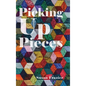 Picking Up Pieces - Hardcover