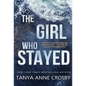 The Girl Who Stayed - Hardcover