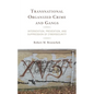 Transnational Organized Crime and Gangs: Intervention, Prevention, and Suppression of Cybersecurity - Hardcover