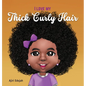 I Love My Thick Curly Hair - Hardcover