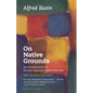 On Native Grounds: An Interpretation of Modern American Prose Literature - Paperback