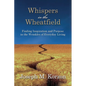 Whispers in the Wheatfield: Finding Inspiration and Purpose in the Wrinkles of Everyday Living - Paperback