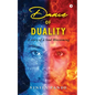Dance of Duality: A Story of a Soul Blossoming - Paperback