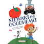 Stewart the Goodheart - Paperback