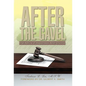 After the Gavel: The ABC's of Happiness After Divorce - Hardcover