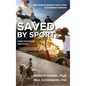 Saved by Sport - Hardcover