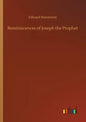 Reminiscences of Joseph the Prophet - Paperback