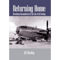Returning Home: Hiroshima Reconsidered in the Life of Gil Niceley - Hardcover