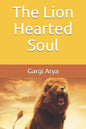 The Lion Hearted Soul - Paperback