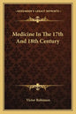 Medicine in the 17th and 18th Century - Paperback
